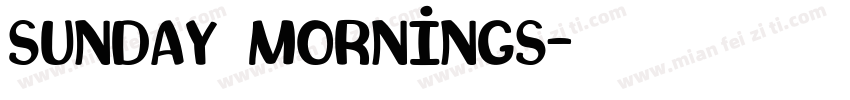 Sunday Mornings字体转换
